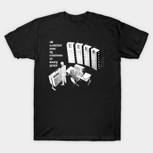 all watched over T-Shirt